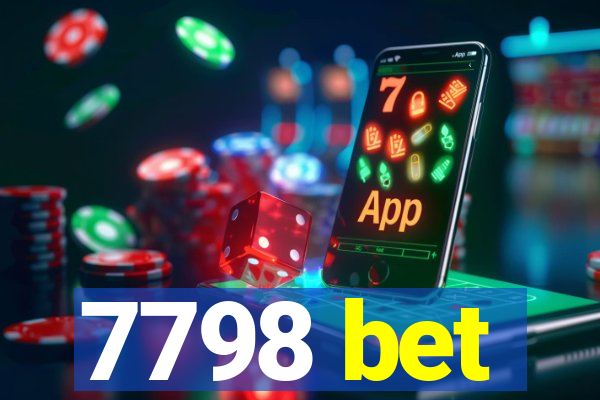 7798 bet